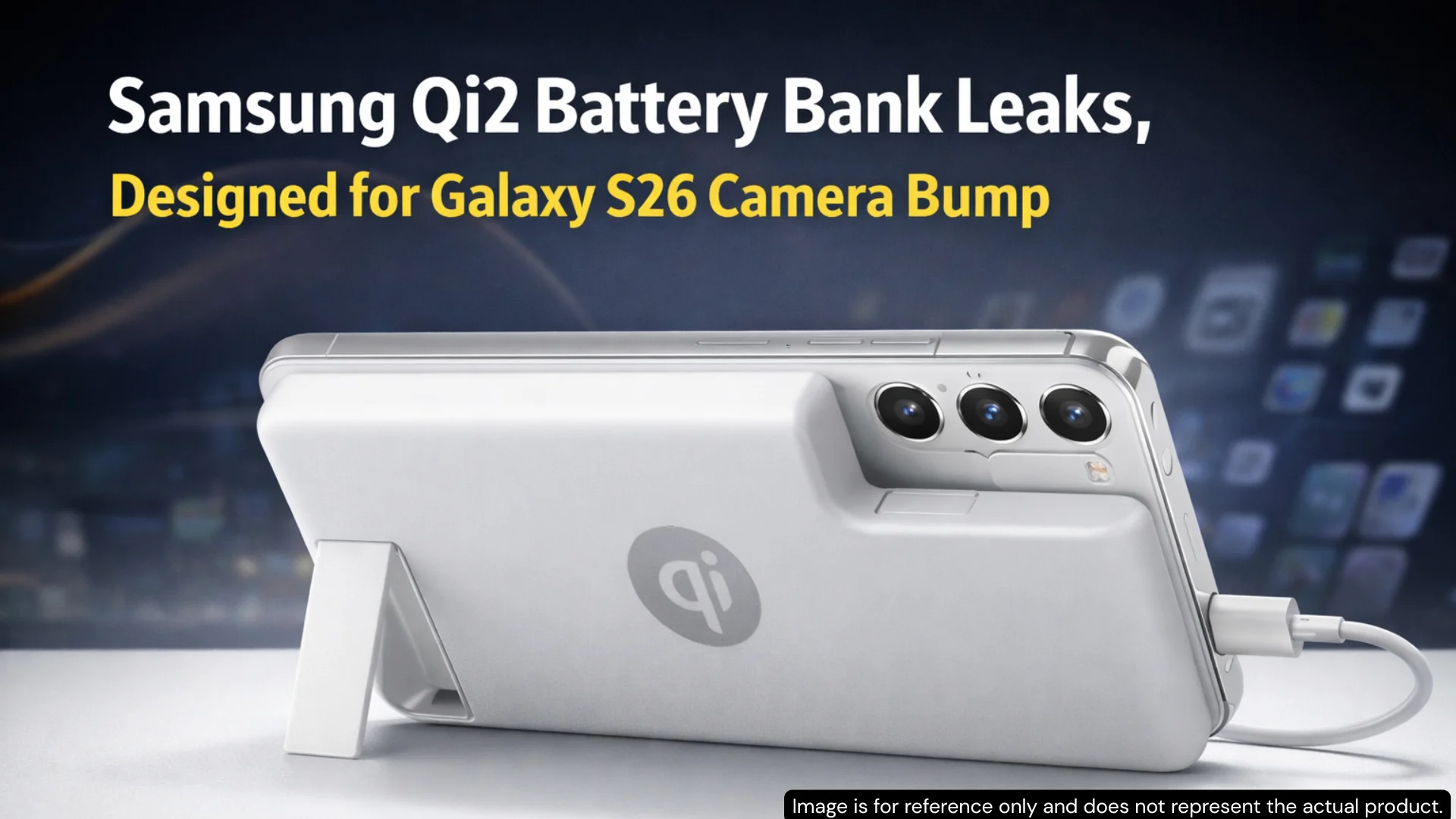 Battery bank designed for Samsung Galaxy S26