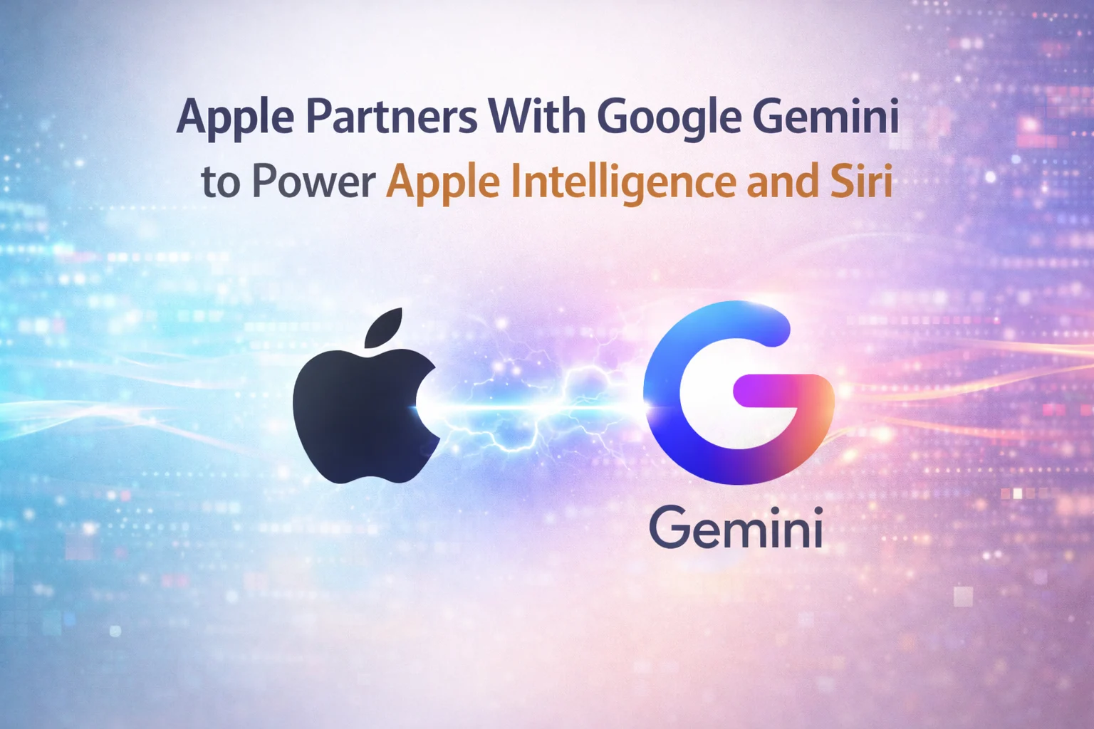 Apple partners with Google Gemini to power Apple Intelligence and Siri